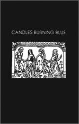 The Candles Burning Blue : Candles Burning Blue